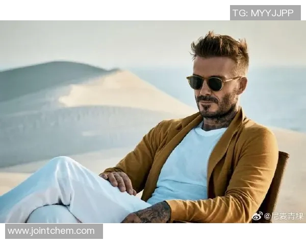 贝克汉姆:从足球传奇到全球时尚偶像的跨界之路与影响力解析 贝克汉姆:从足球传奇到全球时尚偶像的跨界之路与影响力解析